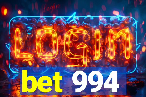 bet 994